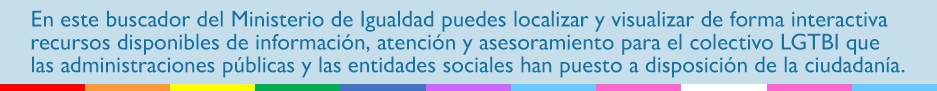 En este buscador del Ministerio de Igualdad puedes localizar y visualizar de forma interactiva recursos disponibles de información, atención y asesoramiento para el colectivo LGTBI que las administraciones públicas y las entidades sociales han puesto a disposición de la ciudadanía.